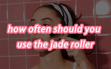 Kui sageli peaksite Jade Rolleri kasutama